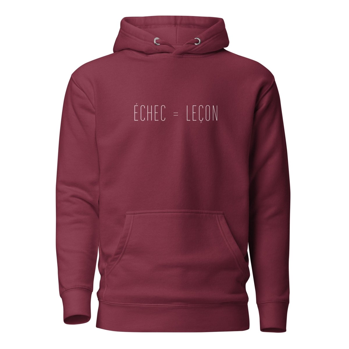 Hoodie Premium Unisexe – ÉCHEC = LEÇON (Blanc) - Wearistic