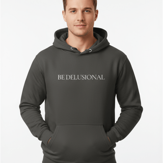 Hoodie “Be Delusional.” — Ligne Blanche — Charcoal Heather