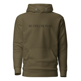 Hoodie “Be Delusional.” — Ligne Noire — Vert Militaire