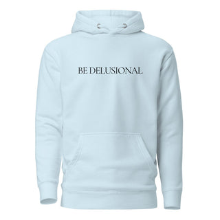 Hoodie “Be Delusional.” — Ligne Noire — Sky Blue