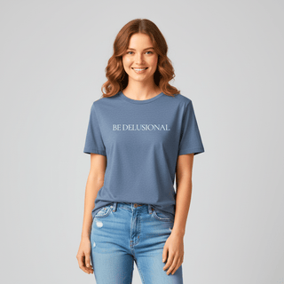 T-shirt “Be Delusional.” — Vision Blanche — Dark Heather Blue