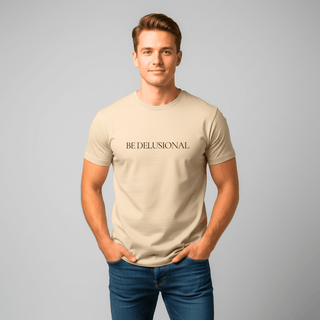 T-shirt “Be Delusional.” — Vision Noire — Desert Dust